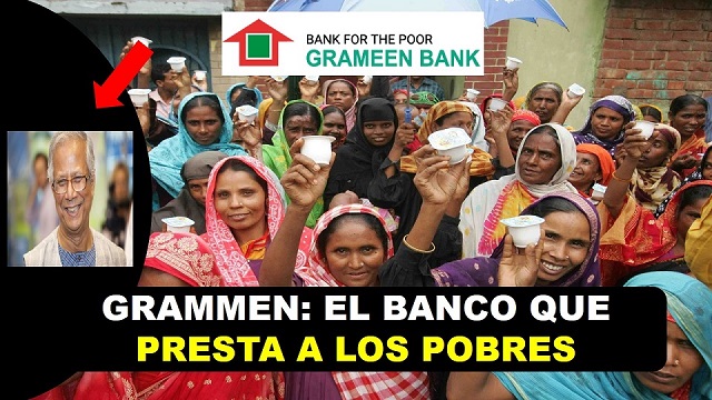 BANCO GRAMMEN, El Banco que presta a los pobres