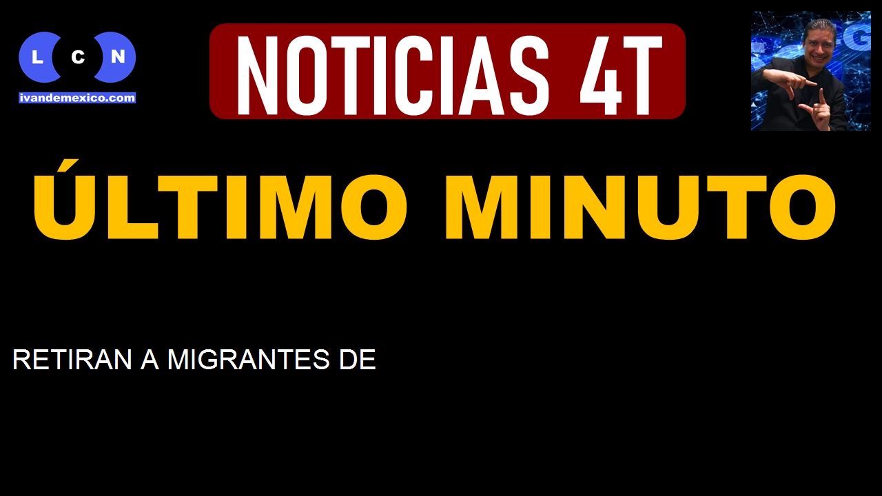 RETIRAN A MIGRANTES DE CDMX Y LOS ABANDONAN EN OTRAS URBES, ACUSAN