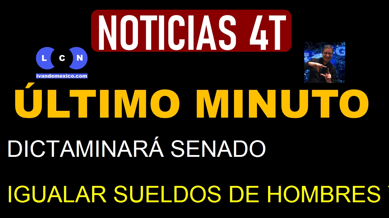 DICTAMINARÁ SENADO IGUALAR SUELDOS DE HOMBRES Y MUJERES