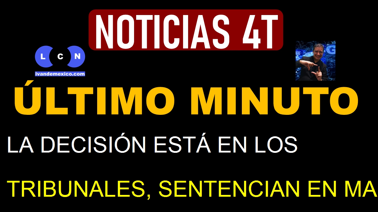 LA DECISIÓN ESTÁ EN LOS TRIBUNALES, SENTENCIAN EN MAÑANERA JUDICIAL