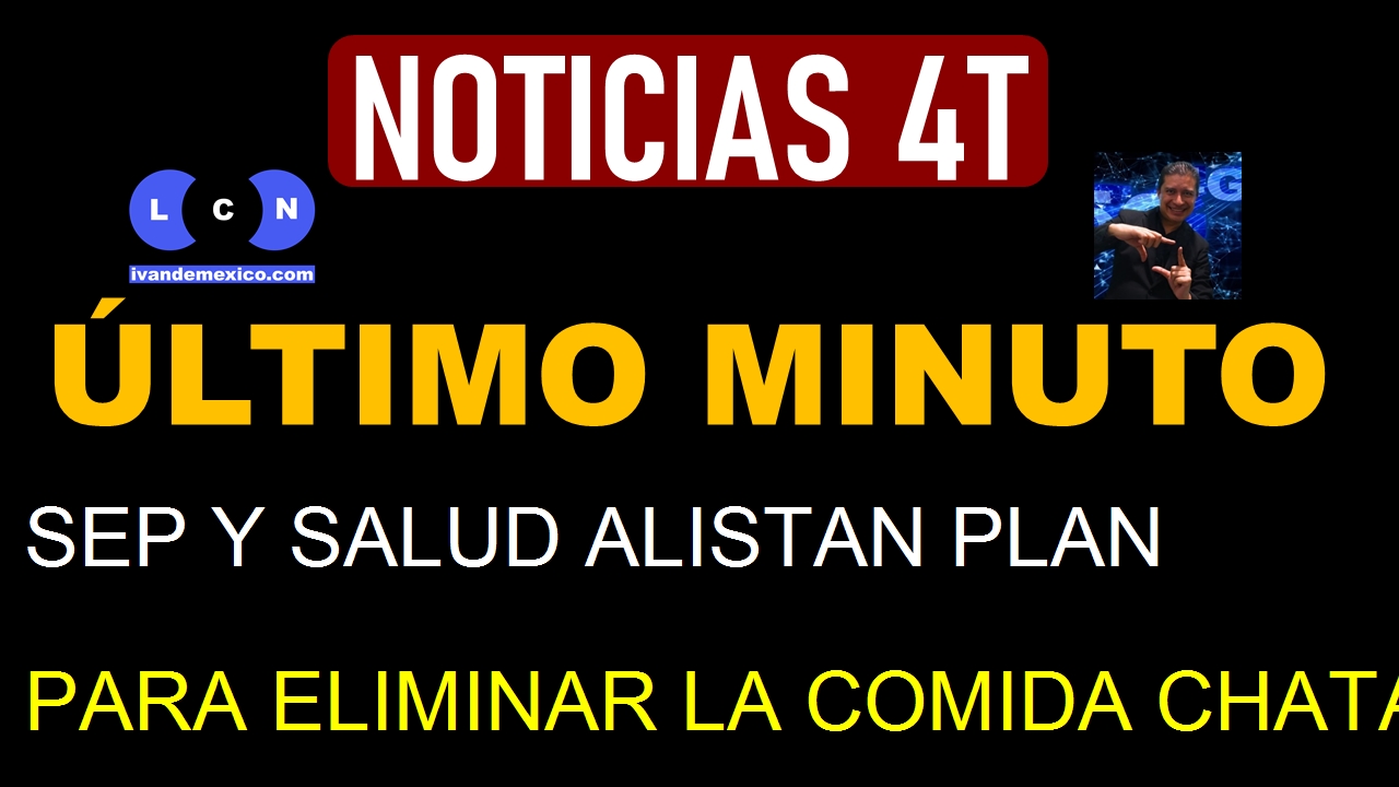 SEP Y SALUD ALISTAN PLAN PARA ELIMINAR LA COMIDA CHATARRA ANTES DE ABRIL