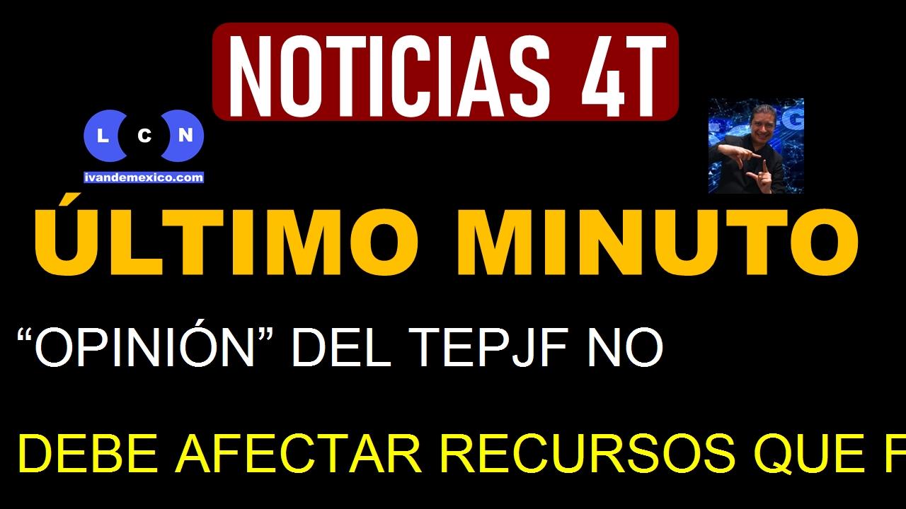 “OPINIÓN” DEL TEPJF NO DEBE AFECTAR RECURSOS QUE FRENAN REFORMA: JUECES