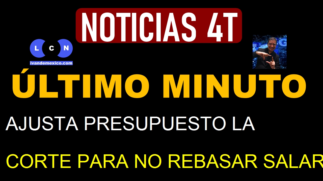 AJUSTA PRESUPUESTO LA CORTE PARA NO REBASAR SALARIO DEL EJECUTIVO