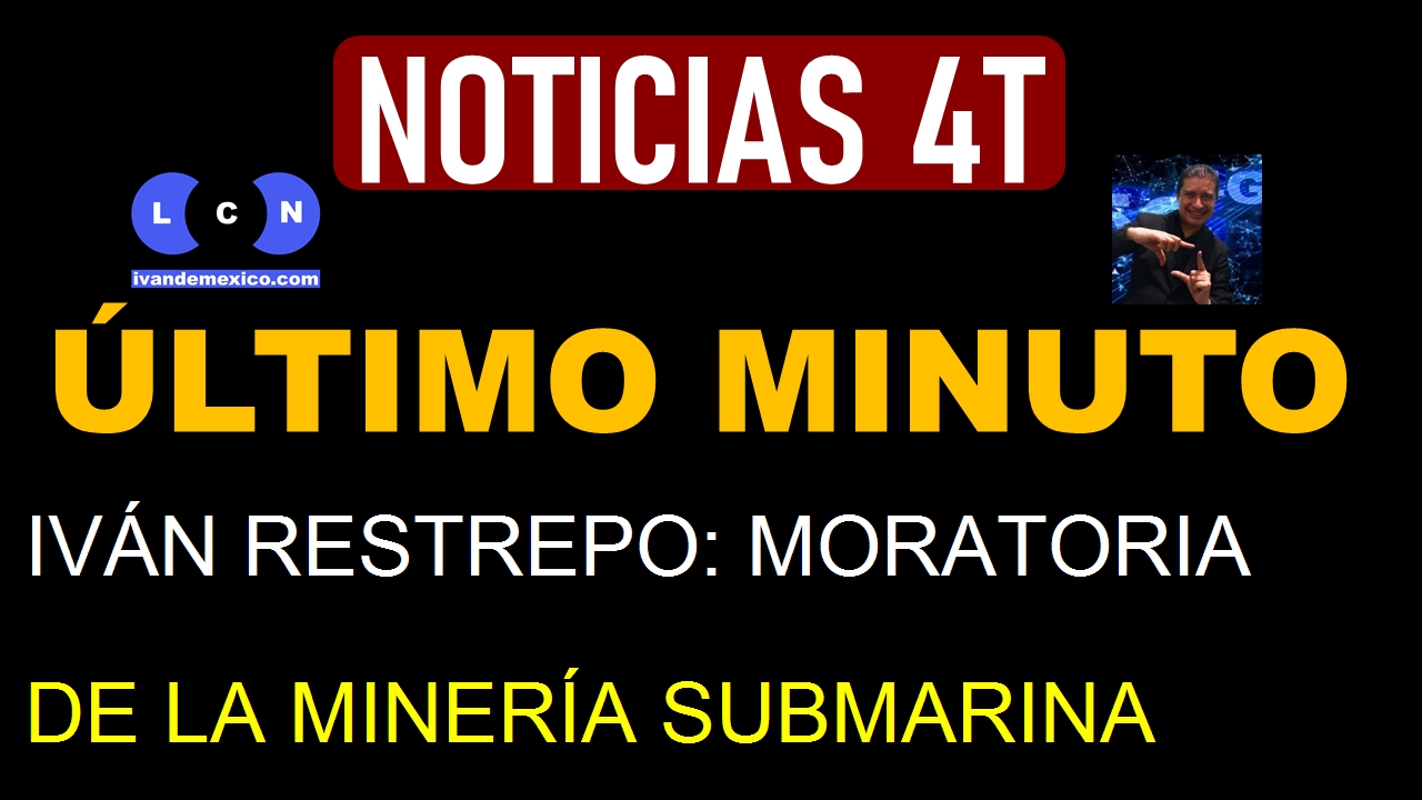 IVÁN RESTREPO: MORATORIA DE LA MINERÍA SUBMARINA