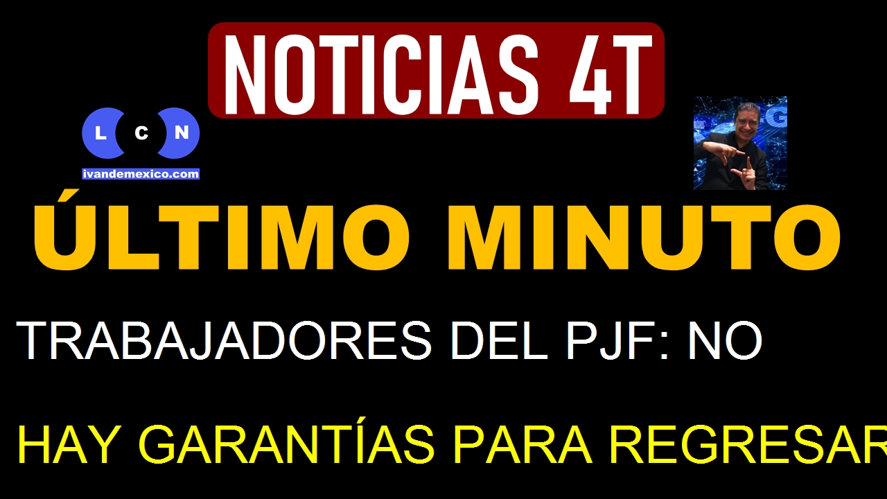 TRABAJADORES DEL PJF: NO HAY GARANTÍAS PARA REGRESAR A LABORAR