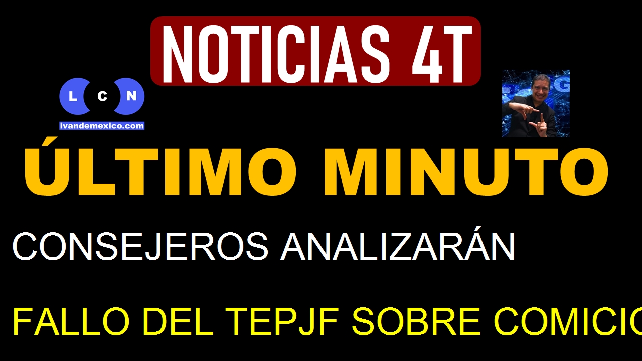 CONSEJEROS ANALIZARÁN FALLO DEL TEPJF SOBRE COMICIOS