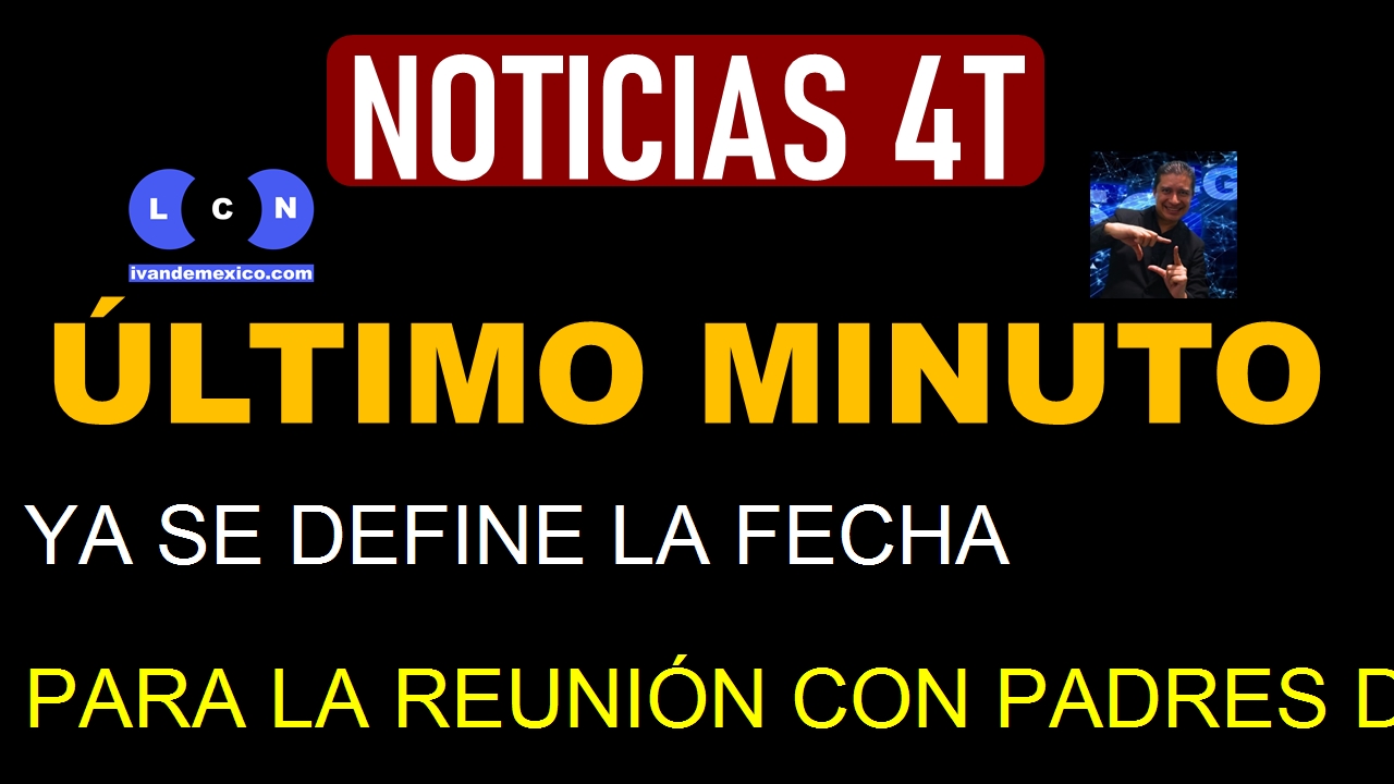 YA SE DEFINE LA FECHA PARA LA REUNIÓN CON PADRES DE LOS43, ADELANTA LA PRESIDENTA