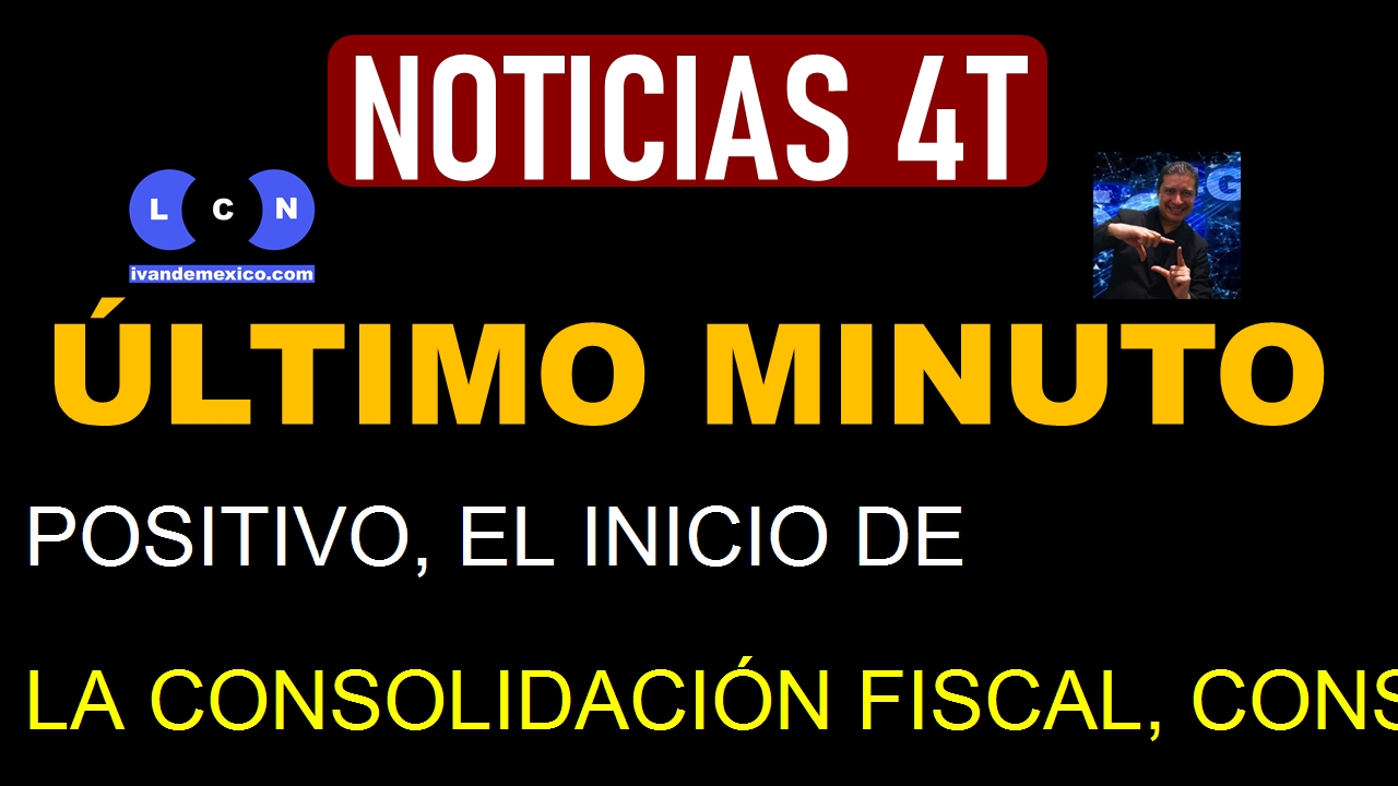 POSITIVO, EL INICIO DE LA CONSOLIDACIÓN FISCAL, CONSIDERAN BBVA Y CITIBANAMEX