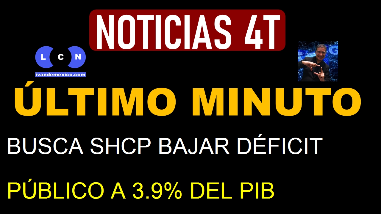 BUSCA SHCP BAJAR DÉFICIT PÚBLICO A 3.9% DEL PIB