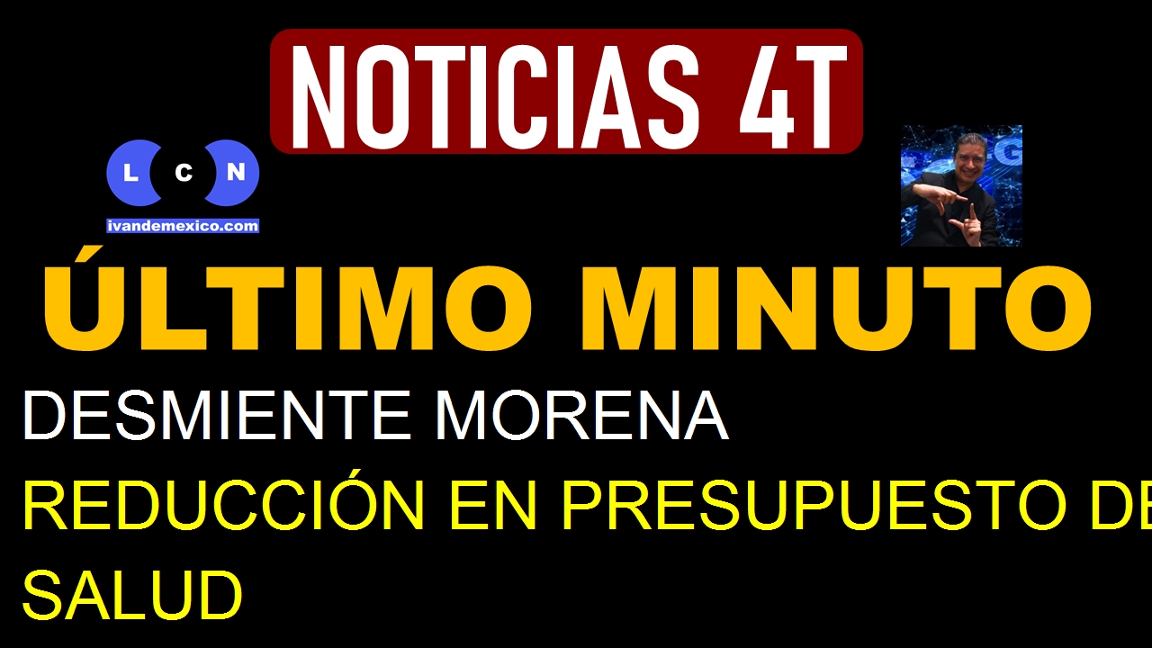 DESMIENTE MORENA REDUCCIÓN EN PRESUPUESTO DE SEGURIDAD Y SALUD